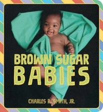 Charles R. Smith Jr. Brown Sugar Babies (Board Book) (UK IMPORT)