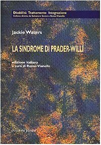 9788884341495 La sindrome di Prader-Willi - Jackie Waters,R. Vianello,F. Beschi