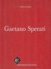 GAETANO SPERATI PASSONI FRANCO COMED EDIZIONI D'ARTE 1983 I PROFILI D'ARTE