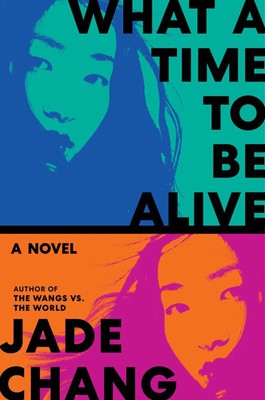 What a Time to Be Alive A Novel Jade Chang Buch Englisch 2026 EAN 9780063416390