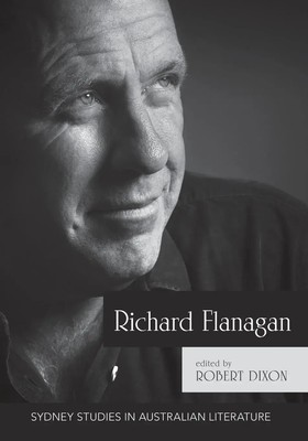 Richard Flanagan Critical Essays Dixon Robert Taschenbuch Englisch 2018