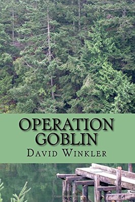 OPERATION GOBLIN By David Winkler **BRAND NEW**