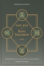 Frederick Hockley The Key of King Solomon (1834) (Paperback)