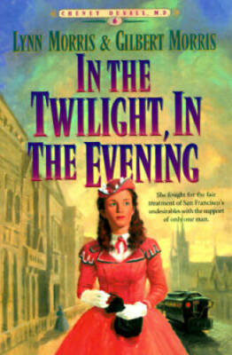 In the Twilight, in the Evening (Cheney Duvall, M.D. Series #6) (Book 6) - GOOD