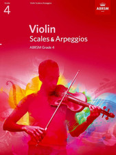 ABRSM Violin Scales & Arpeggios from 2012 (Current Syllabus): Grade 4