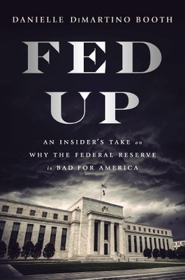 Fed Up: An Insider's Take on Why th..., Danielle Di Mar