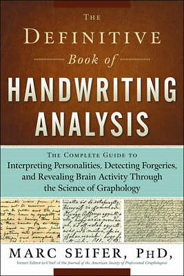 Definitive Book of Handwriting Analysis: The Complete Guide to Interpreting...