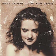 Living With Ghosts - Audio CD By Patty Griffin - GOOD