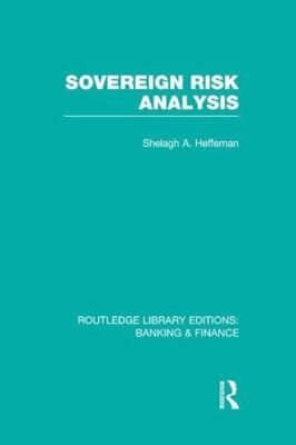 Sovereign Risk Analysis by Shelagh Heffernan (Paperback, 2014)