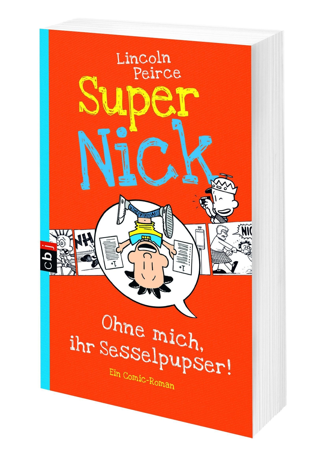 Thumbnail - Super Nick - Ohne Mich, Ihr Sesselpupser | Ein Comic-roman Band 5 |