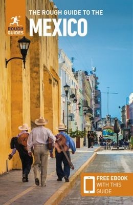 The Rough Guide to Mexico: Travel Guide with EBook Paperback Roug