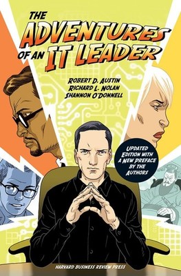 The Adventures of an IT Leader, Updated Edition with a New Preface by the Au...