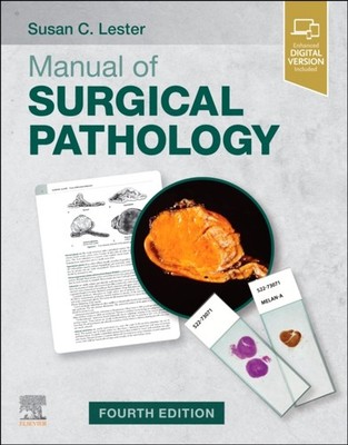 MANUAL OF SURGICAL PATHOLOGY by Susan C. Associate Pathologist, Former Chief of