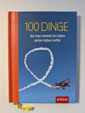 100 Dinge, die man einmal im Leben getan habe...