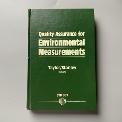 Quality Assurance for Environmental Measurements A Symposium ASTM Special 1985