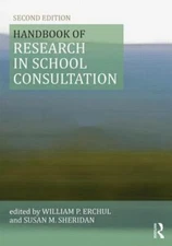 Handbook of Research in School Consultation by Susan M. Sheridan