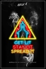 Kelly K Get Lit, Stay Lit, Spread It (Paperback) (US IMPORT)