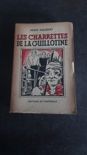F9-Gaubert-Les charrettes de la guillotine- éditions de Fontenelle-1946-dédicacé