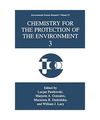 Chemistry for the Protection of the Environment 3