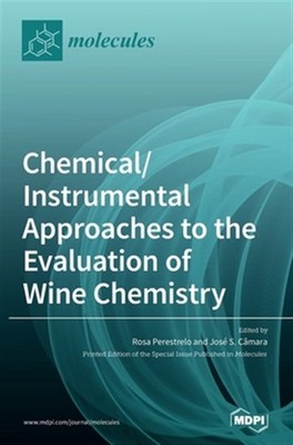 Chemical/instrumental Approaches To The Evaluation Of Wine Chemistry, Brand N...