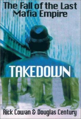 Takedown: The True Story Undercover Det Who Brought Down Billion Dollar Mafia...