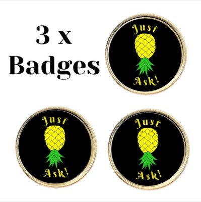 3 x Just Ask Swinger Ananas (BU10) Anstecknadel Anstecker