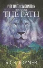 The Path (Fire on the Mountain) - Perfect Paperback By Rick Joyner - GOOD