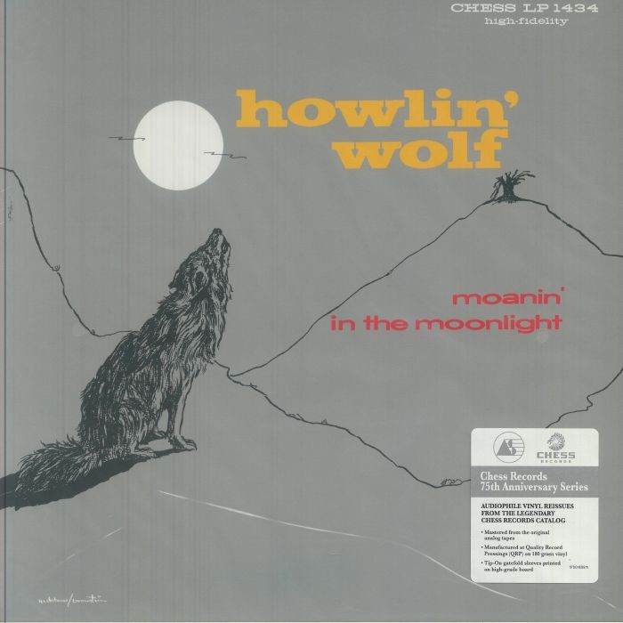 HOWLIN' WOLF - Moanin' In The Moonlight (Chess Records 75th Anniversary Series)