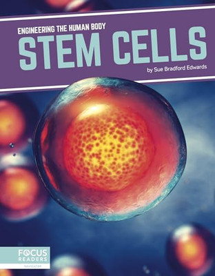 Engineering the Human Body: Stem Cells Edwards,,Sue Bradford New Book