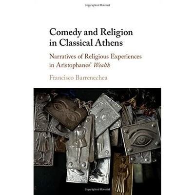 Comedy Religion Classical Athens Narratives Religious Experien  9781107191167 VG