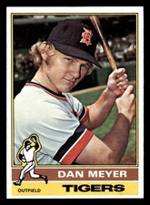 1976 Topps Dan Meyer #242 Detroit Tigers HIGH GRADE BEAUTIFUL SETBREAK!