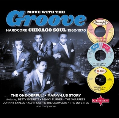 MOVE WITH THE GROOVE (HARDCORE CHICAGO SOUL 1962-1970) [2 Discs]