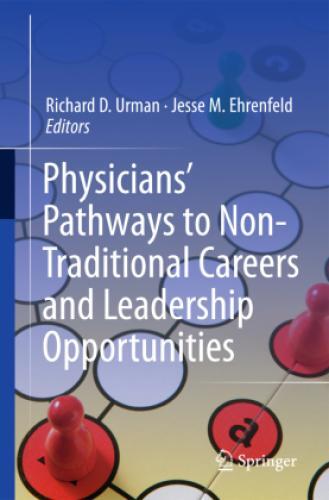 Thumbnail - Physicians' Pathways To Non-traditional Careers And Leadership