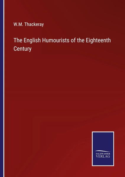 The English Humourists Of The Eighteenth Century W. M. Thackeray Taschenbuch-image