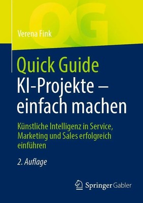 Verena Fink | Quick Guide KI-Projekte - einfach machen | Taschenbuch | Deutsch
