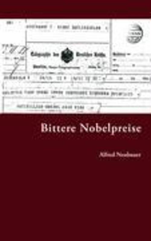 Thumbnail - Bittere Nobelpreise Alfred Neubauer Taschenbuch Paperback 124 S.