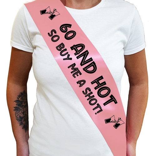 60 AND HOT BUY ME A SHOT SASH 60th Birthday Sash - Sixtieth Birthday Gift - Picture 10 of 18