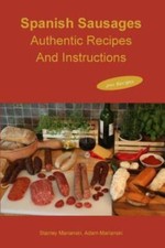 Spanish Sausages Authentic Recipes And Instructions, Brand New, Free shipping...