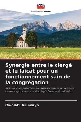 Synergie entre le clerg et le lacat pour un fonctionnement sain de la congrgatio