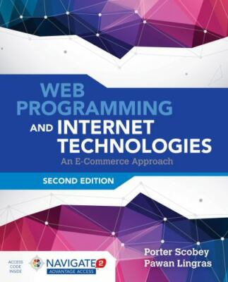 NEW WITH CODE Web Programming and Internet Technologies: an e-Commerce Approach