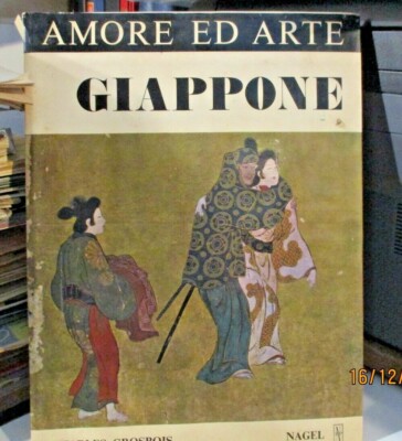 JAPANISCHE LIEBE UND KUNST von C. GROSBOIS - ED. NAGEL 1976