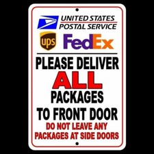 Deliver All Packages To Front Do Not Leave Packages At Side Door Sign / Decal