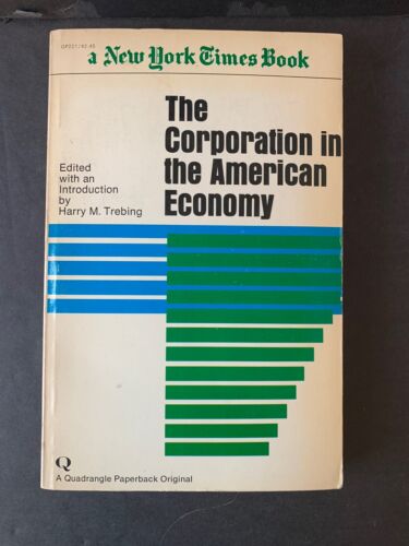 The Corporation in American Economy Harry M. Trebing 1970 Paperback - Picture 1 of 7