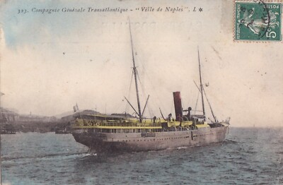 Alte AK SCHIFF SCHIFF Stadt Neapel'' CGT TRANSATLANTIQUE Stempel
