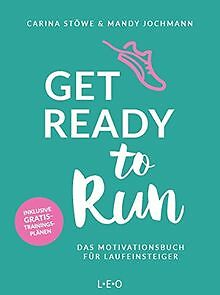 Get ready to run: Das Motivationsbuch für Laufeinst... | Buch | Zustand sehr gut