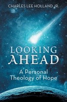 Charles Lee Holland Jr. | Looking Ahead | Taschenbuch | Englisch (2017)