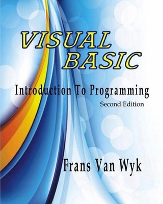 Visual Basic: Introduction to Programming by Frans Van Wyk (English) Paperback B
