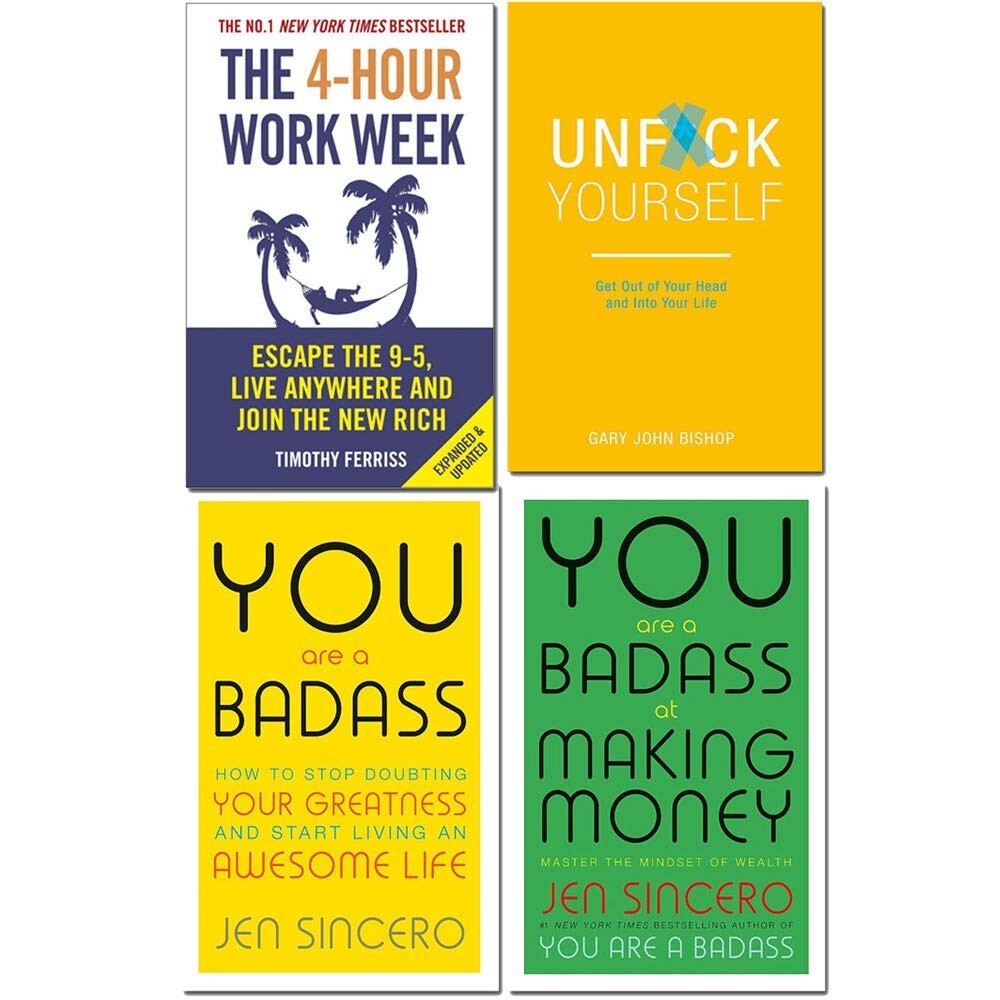 4 Hour work week, Unfck Yourself, You are a Badass & Making Money 4 Books Set