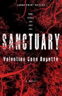 Sanctuary (Large Print Edition) by Cano Repetto, Valentina [Paperback]