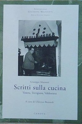 SCRITTI SULLA CUCINA VENETA TREVIGIANA VALDOSTANA